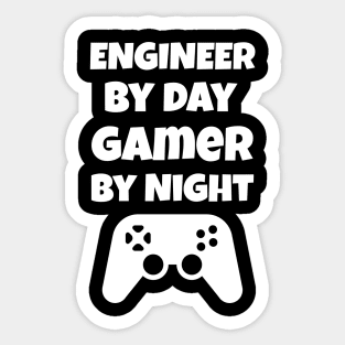 Engineer By Day Gamer By Night Sticker